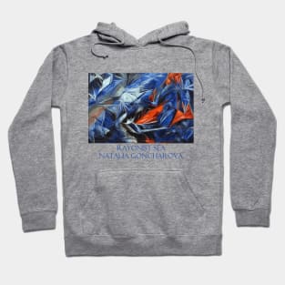 Rayonist Sea by Natalia Goncharova Hoodie